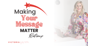 Making Your Message Matter Bootcamp