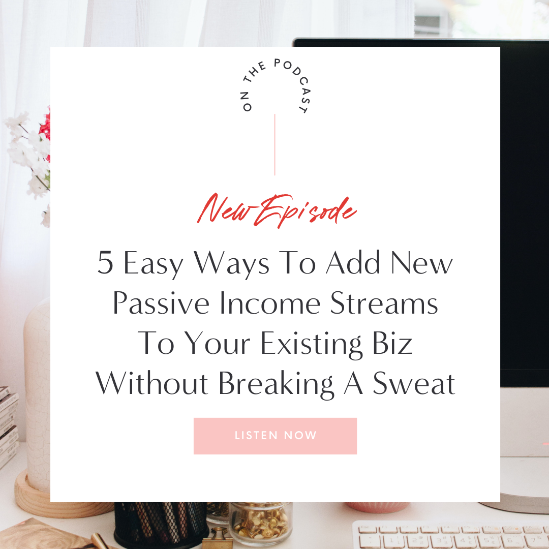 5-easy-ways-to-add-new-passive-income-streams-to-your-existing-biz-without-breaking-a-sweat